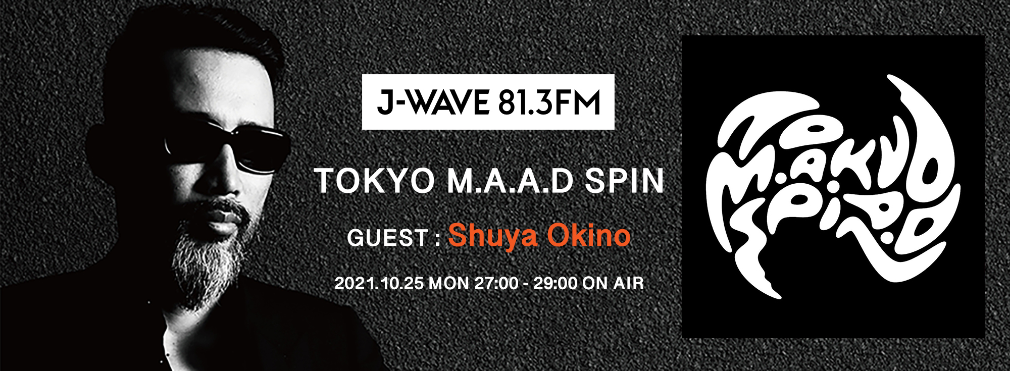 TOKYO M.A.A.D SPIN 沖野修也